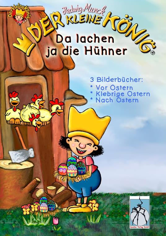 Der kleine König - Da lachen ja die Hühner - Hedwig Munck - ebook