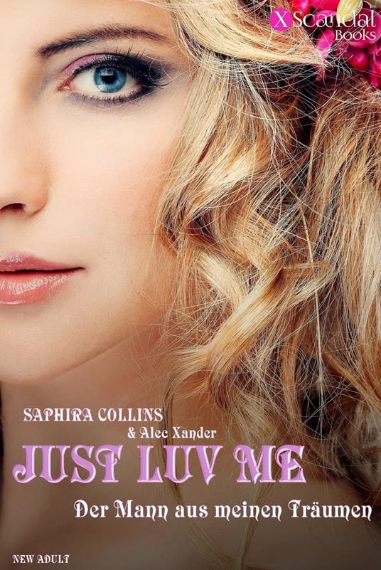 Just Luv Me - Saphira Collins,Alec Xander - ebook