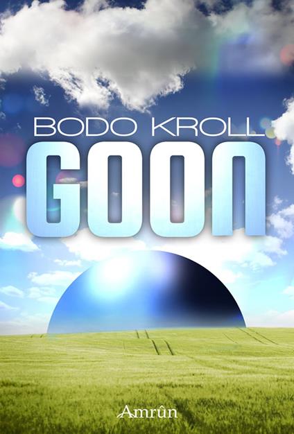 GOON: Jugend-Science Fiction - Bodo Kroll - ebook