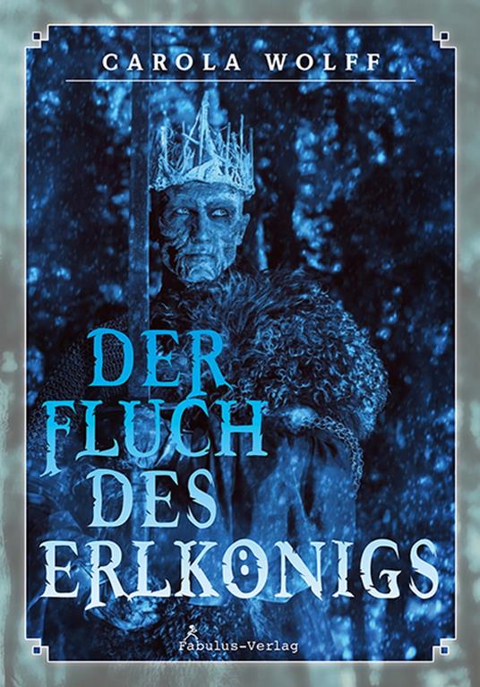 Der Fluch des Erlkönigs - Carola Wolff - ebook