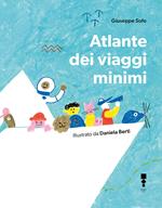 Atlante dei viaggi minimi. Ediz. illustrata