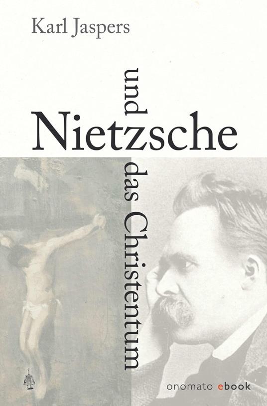 Nietzsche und das Christentum