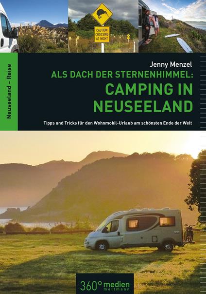 Als Dach der Sternenhimmel – Camping in Neuseeland