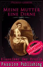 Klassiker der Erotik 46: Meine Mutter eine Dirne