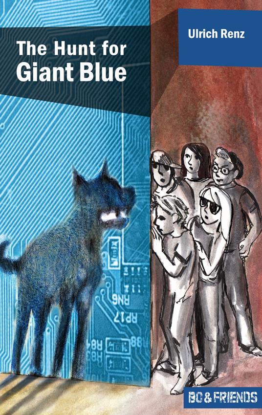 The Hunt for Giant Blue (Bo & Friends Book 2) - Ulrich Renz,Samuel Cotten - ebook