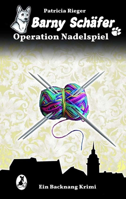 Barny Schäfer - Operation Nadelspiel