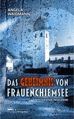 Das Geheimnis von Frauenchiemsee