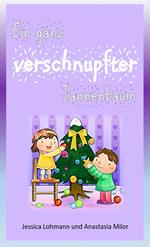 Ein ganz verschnupfter Tannenbaum