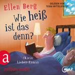 Wie heiß ist das denn? - (K)ein Liebes-Roman (Gekürzt)