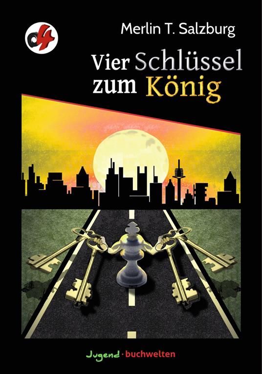 Vier Schlüssel zum König - Merlin T. Salzburg - ebook