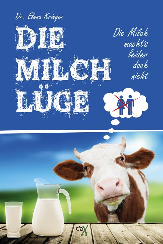 Die Milchlüge