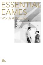 Essential Eames: Words & Pictures