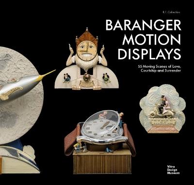 Baranger Motion Displays: 55 Moving Scenes of Love, Courtship and Surrender - cover