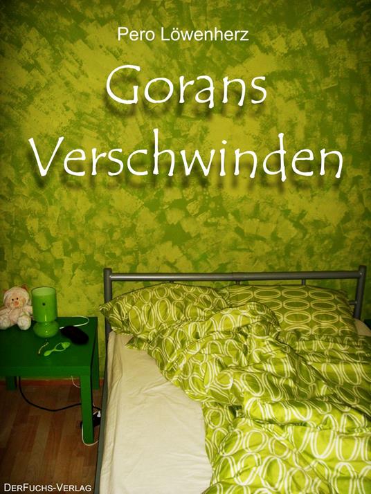 Gorans Verschwinden