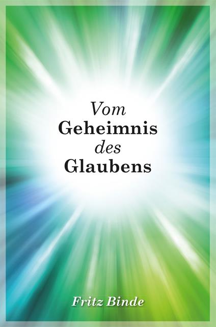 Vom Geheimnis des Glaubens