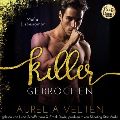 KILLER: Gebrochen (Mafia-Liebesroman) - Fairytale Gone Dark, Band 6 (ungekürzt)