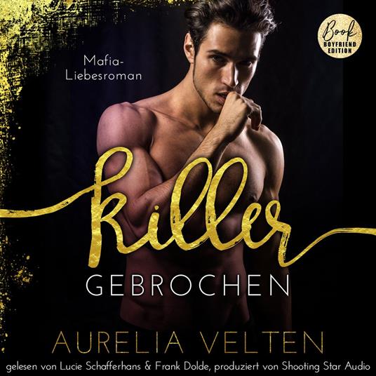 KILLER: Gebrochen (Mafia-Liebesroman) - Fairytale Gone Dark, Band 6 (ungekürzt)