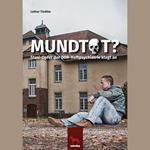 Mundtot?