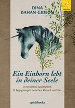 Ein Einhorn lebt in deiner Seele