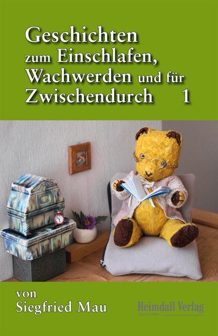 Geschichten zum Einschlafen, Wachwerden und für Zwischendurch - Siegfried Mau - ebook