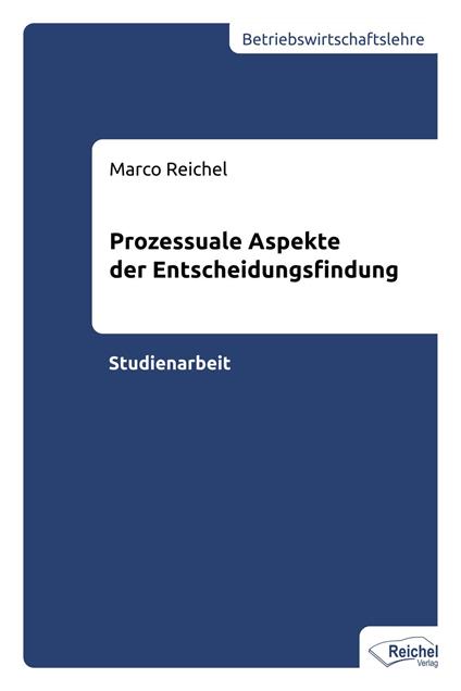 Prozessuale Aspekte der Entscheidungsfindung