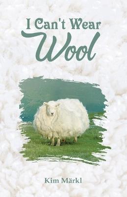 I Can't Wear Wool - Kim M?rkl - cover