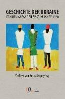 Geschichte der Ukraine von den Anfangen bis zum Jahre 1920 - Borys Krupnyckyj - cover