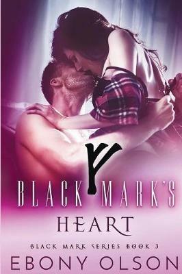 Black Mark's Heart - Ebony Olson - cover