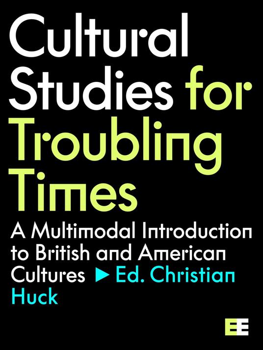 Cultural Studies for Troubling Times