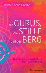 Die Gurus, die Stille und der Berg