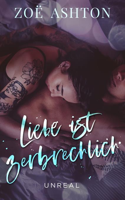 Liebe ist zerbrechlich - Zoe Ashton - ebook