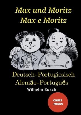 Max und Moritz - Max e Moritz: Schwarz Wei? illustrierte Ausgabe / Vers?o Preto e branca - Wilhelm Busch - cover