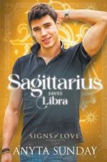 Sagittarius Saves Libra