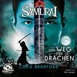 Der Weg des Drachen - Samurai, Band 3 (ungekürzt)