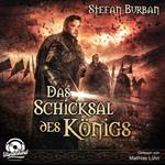 Das Schicksal des Königs - Die Chronik des großen Dämonenkrieges, Band 4 (ungekürzt)