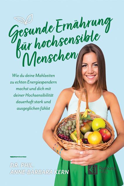 Gesunde Ernährung für hochsensible Menschen