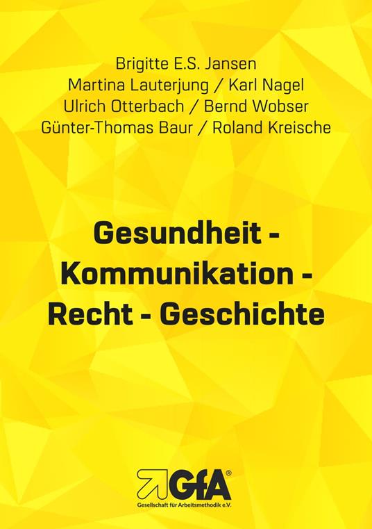 Gesundheit - Kommunikation - Recht - Geschichte