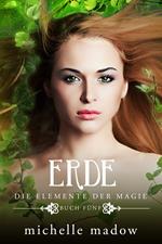 Erde - Die Elemente der Magie 5