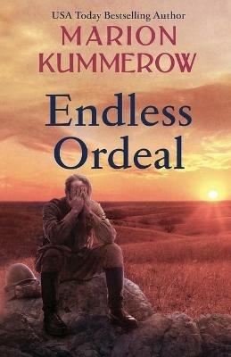 Endless Ordeal: An Unforgettable and Fast-Paced WWII Novel - Marion Kummerow - cover