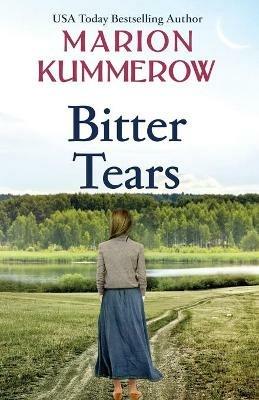 Bitter Tears: An epic post-war love story against all odds - Marion Kummerow - cover