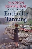 Enthullte Tarnung: Spannender Historischer Roman uber Tapferkeit und Starke - Marion Kummerow - cover