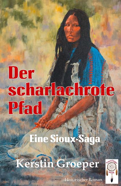 Der scharlachrote Pfad - Kerstin Groeper,Arlich T. - ebook