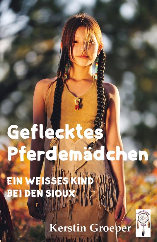 Geflecktes Pferdemädchen - Kerstin Groeper,Christian Heeb,Eugenie Pierschalla - ebook