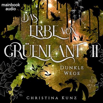 Das Erbe von Grüenlant. Band 2: Dunkle Wege