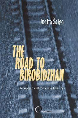 The Road to Birobidzhan - Judita Salgo - cover