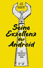 Seine Exzellenz der Android