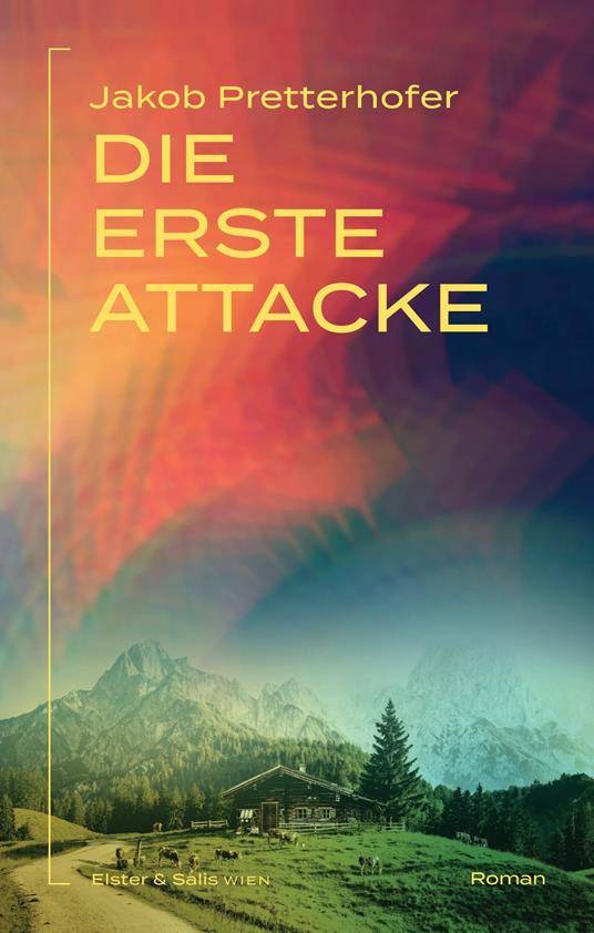 Die erste Attacke