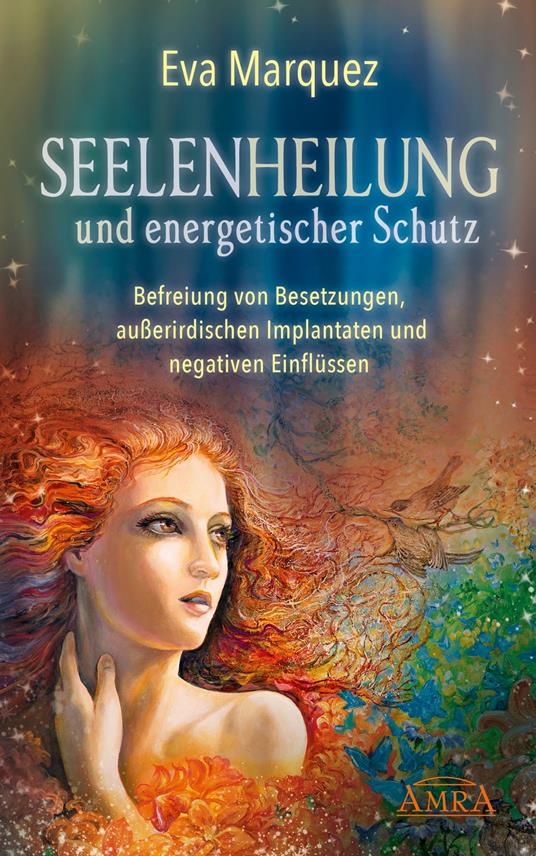 SEELENHEILUNG und energetischer Schutz