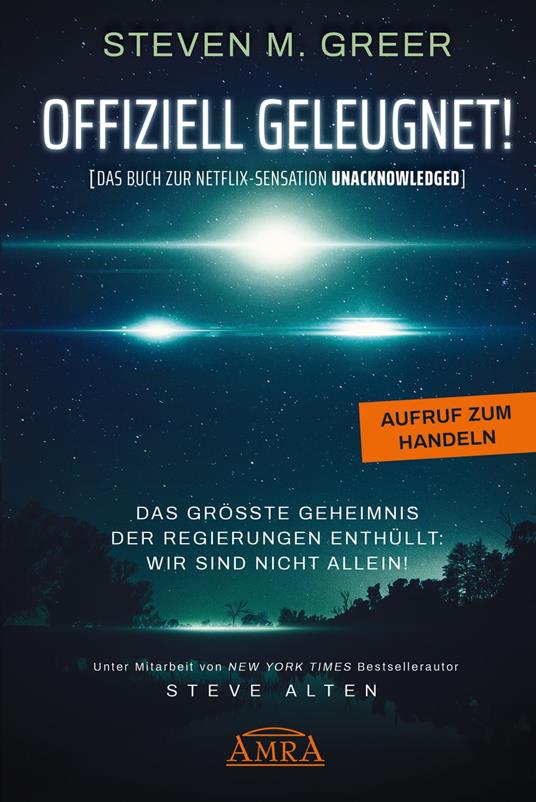 Offiziell geleugnet! [Das Buch zur Netflix-Sensation "Unacknowledged"]