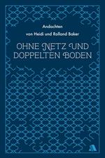 Ohne Netz und doppelten Boden